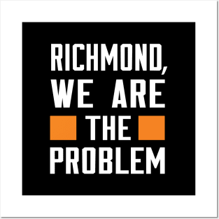 Richmond, We Are The Problem - Spoken From Space Posters and Art